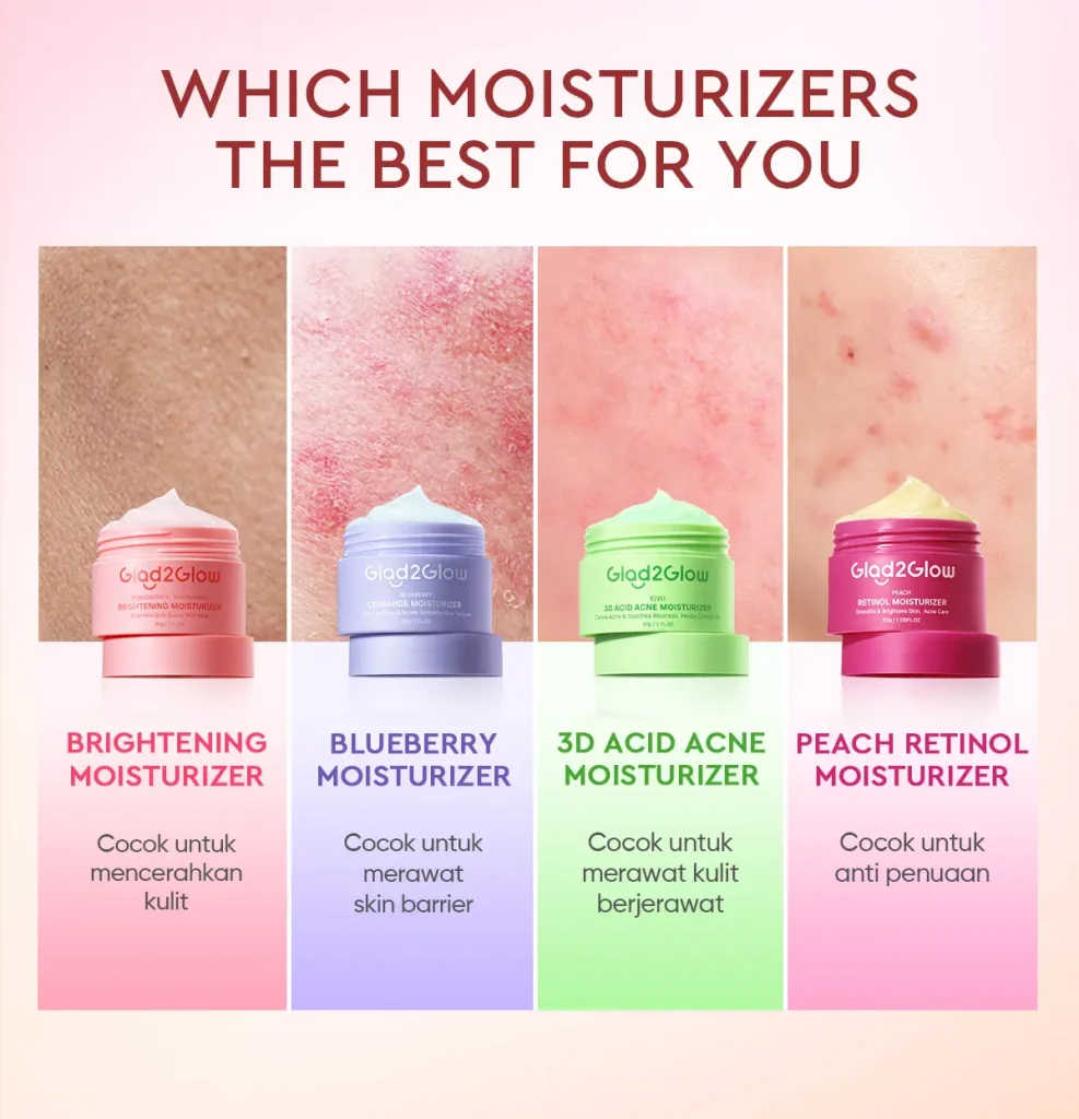 4macam moisturizer terbaik dari glad2glow