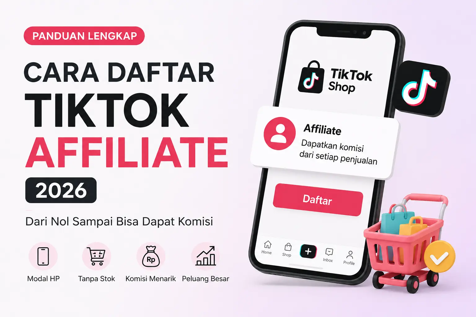 Cara menjadi affiliate TikTok 2026 untuk pemula